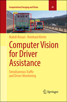 Computer Vision for Driver Assistance: Simultaneous Traffic and Driver Monitoring