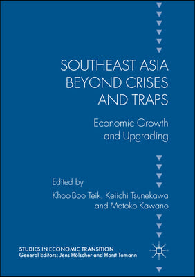 Southeast Asia Beyond Crises and Traps