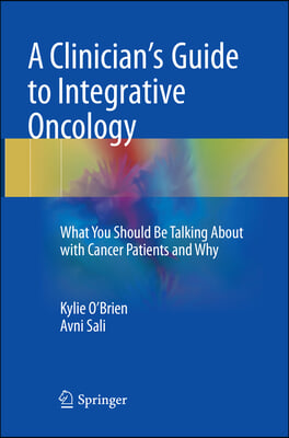 A Clinician&#39;s Guide to Integrative Oncology