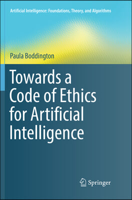 Towards a Code of Ethics for Artificial Intelligence