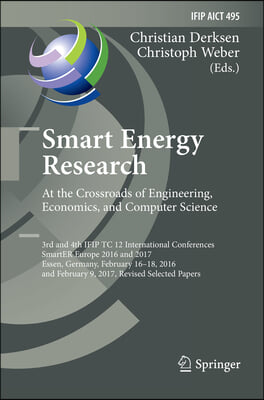 Smart Energy Research. at the Crossroads of Engineering, Economics, and Computer Science