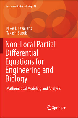 Non-local Partial Differential Equations for Engineering and Biology