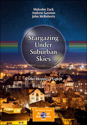 Stargazing Under Suburban Skies: A Star-Hopper&#39;s Guide