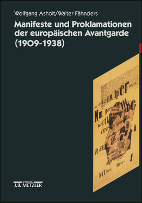 Manifeste Und Proklamationen Der Europaischen Avantgarde (1909-1938)