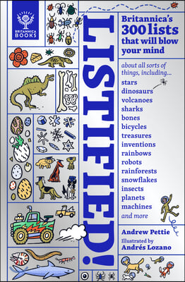 Listified!: Britannica&#39;s 300 Lists That Will Blow Your Mind