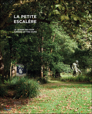 La Petite Escalere: Garden of the Haims