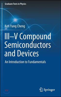 III-V Compound Semiconductors and Devices: An Introduction to Fundamentals