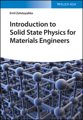 Introduction to Solid State Physics for Materials Engineers