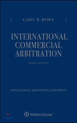 International Commercial Arbitration: Three Volume Set