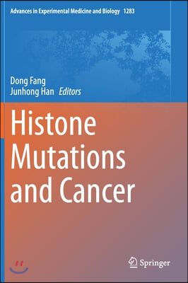 Histone Mutations and Cancer