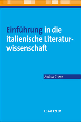 Einfuhrung in Die Italienische Literaturwissenschaft