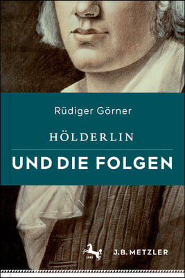 Holderlin Und Die Folgen