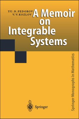 A Memoir on Integrable Systems