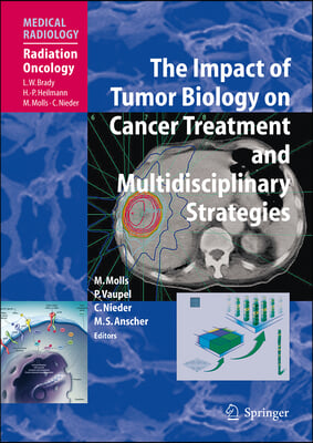 The Impact of Tumor Biology on Cancer Treatment and Multidisciplinary Strategies