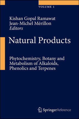 Natural Products: Phytochemistry, Botany and Metabolism of Alkaloids, Phenolics and Terpenes
