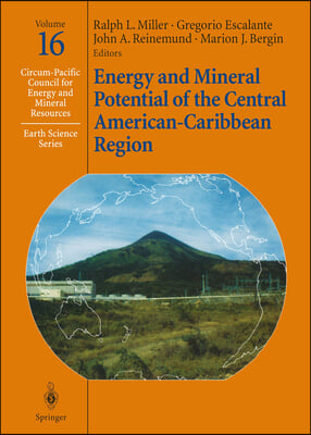 Energy and Mineral Potential of the Central American-caribbean Region