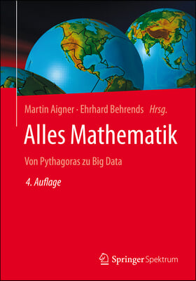 Alles Mathematik: Von Pythagoras Zu Big Data