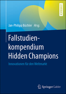 Fallstudienkompendium Hidden Champions