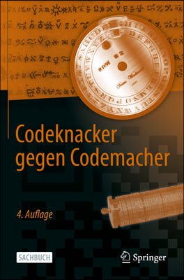 Codeknacker Gegen Codemacher: Die Faszinierende Geschichte Der Verschlusselung