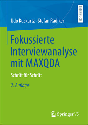 Fokussierte Interviewanalyse Mit Maxqda: Schritt Für Schritt