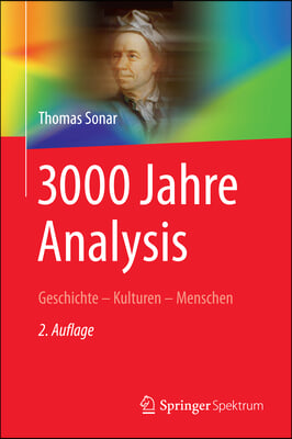 3000 Jahre Analysis: Geschichte - Kulturen - Menschen