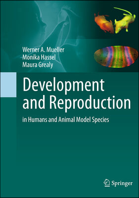 Development and Reproduction in Humans and Animal Model Species