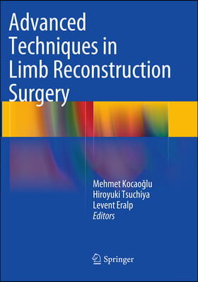 Advanced Techniques in Limb Reconstruction Surgery