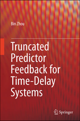 Truncated Predictor Feedback for Time-Delay Systems