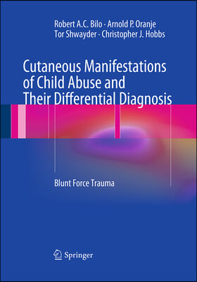 Cutaneous Manifestations of Child Abuse and Their Differential Diagnosis