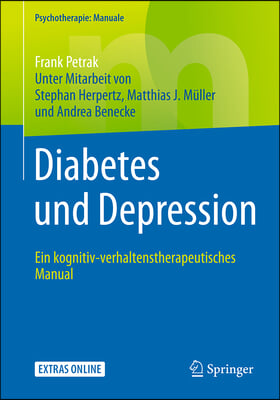 Diabetes Und Depression: Ein Kognitiv-Verhaltenstherapeutisches Manual