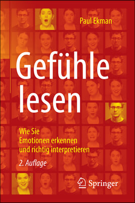 Gefuhle Lesen: Wie Sie Emotionen Erkennen Und Richtig Interpretieren