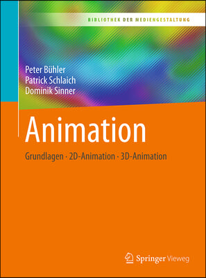 Animation: Grundlagen - 2d-Animation - 3d-Animation