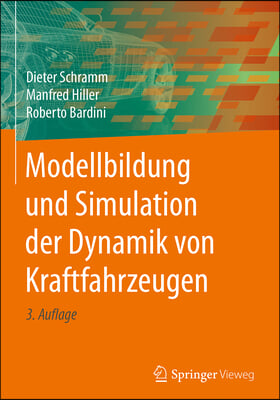 Modellbildung Und Simulation Der Dynamik Von Kraftfahrzeugen