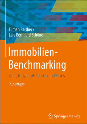 Immobilien-Benchmarking: Ziele, Nutzen, Methoden Und PRAXIS