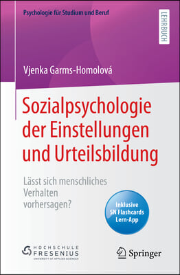 Sozialpsychologie Der Einstellungen Und Urteilsbildung: Lasst Sich Menschliches Verhalten Vorhersagen?