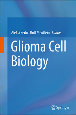 Glioma Cell Biology