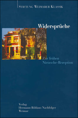 Widerspruche: Zur Fruhen Nietzsche- Rezeption