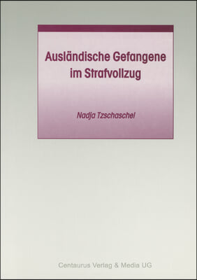 Auslandische Gefangene Im Strafvollzug