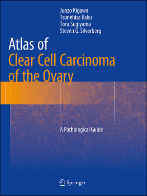 Atlas of Clear Cell Carcinoma of the Ovary