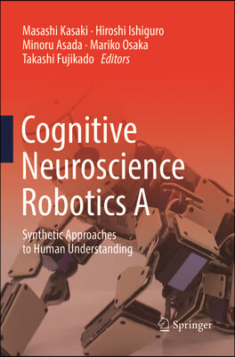 Cognitive Neuroscience Robotics