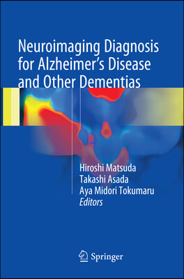 Neuroimaging Diagnosis for Alzheimer&#39;s Disease and Other Dementias