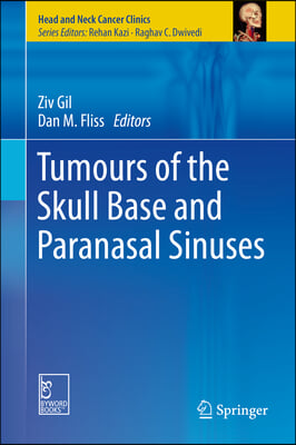 Tumours of the Skull Base and Paranasal Sinuses