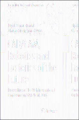 Cad/Cam, Robotics and Factories of the Future: Proceedings of the 28th International Conference on Cars & Fof 2016