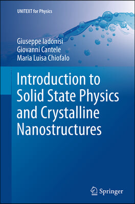 Introduction to Solid State Physics and Crystalline Nanostructures