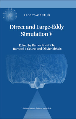 Direct and Large-eddy Simulation V