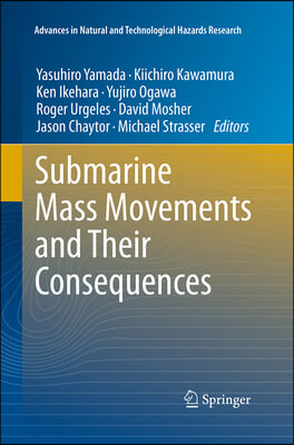 Submarine Mass Movements and Their Consequences