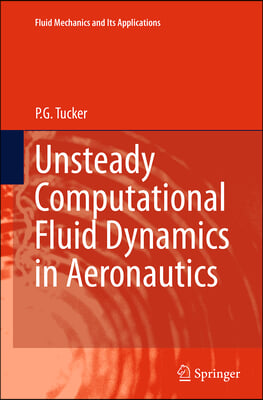 Unsteady Computational Fluid Dynamics in Aeronautics