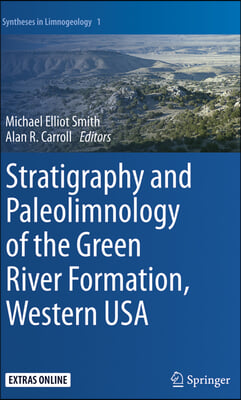 Stratigraphy and Paleolimnology of the Green River Formation, Western USA