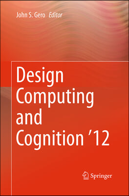 Design Computing and Cognition &#39;12