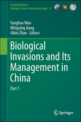 Biological Invasions and Its Management in China